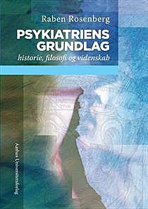 Forfatter: Raben Rosenberg Forlag: Aarhus universitetsforlag, 2016 Sider: 554 Pris: 499 kr.