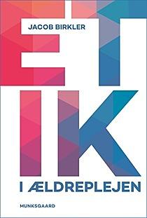 Forfatter: Jacob Birgler. Forlag: Munksgaard. Sider: 128. Pris: 195 kr.